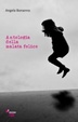 Cover of Antologia della malata felice
