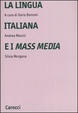 Cover of La lingua italiana e i mass media