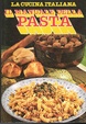 Cover of La Cucina Italiana - Il manuale della pasta