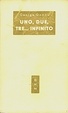 Cover of Uno, due, tre... Infinito
