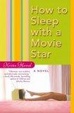 Cover of How to Sleep with a Movie Star