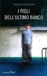 Cover of I figli dell'ultimo banco