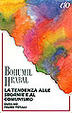 Cover of La tendenza alle sbornie e al comunismo ovvero paure totali