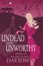 Cover of Undead and Unworthy