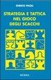 Cover of Strategia e tattica nel gioco degli scacchi