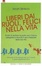 Cover of Liberi dai ruoli, felici nella vita