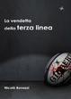 Cover of La vendetta della terza linea