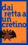 Cover of Dai retta a un cretino