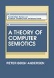 Cover of A Theory of Computer Semiotics