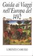 Cover of Guida ai viaggi nell'Europa del 1492