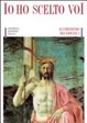 Cover of Io ho scelto voi
