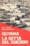 Cover of Guyana la setta del suicidio