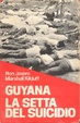 Cover of Guyana la setta del suicidio