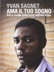 Cover of Ama il tuo sogno