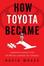 Cover of "How Toyota Became #1"