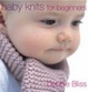 Cover of Baby Knits for Beginners