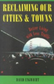 Reclaiming Our Cities And Town