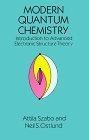 Modern Quantum Chemistry : Introduction to Advanced Electronic Structure Theory
