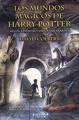 Cover of Los mundos mágicos de Harry Potter