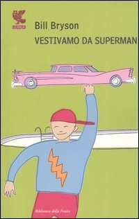 Immagine di Vestivamo da Superman
