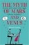 Cover of The Myth of Mars and Venus