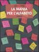 Cover of La mania per l'alfabeto