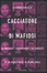 Cover of "Cacciatore di mafiosi"