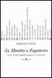 Cover of Da Aborto a Zapatero. Un vocabolario laico