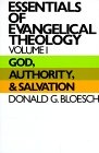 Essentials of Evangelical Theology, Volume 1 : God, Authority, and Salvation
