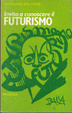 Cover of Invito a conoscere il futurismo