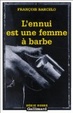 Cover of L'ennui est une femme à barbe