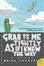 Cover of Grab On to Me Tightly as if I Knew the Way