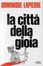Cover of La città della gioia