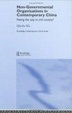 Cover of Non-Governmental Organisations in Contemporary China  Paving the Way to Civil Society?