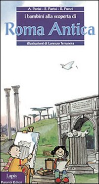 Image of I bambini alla scoperta di Roma antica