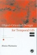 Cover of Object-Oriented Design for Temporal GIS