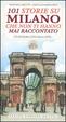 Cover of 101 storie su Milano che non ti hanno mai raccontato