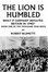 Cover of "The Lion is Humbled"
