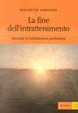 Cover of La fine dell'intrattenimento