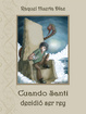 Cover of Cuando Santi decidió ser Rey