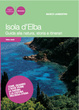 Cover of Isola d'Elba. Guida alla natura, storia e itinerari