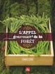 Cover of L'appel gourmand de la forêt