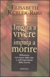 Cover of Impara a vivere, impara a morire