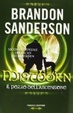 Cover of Mistborn. Il pozzo dell'ascensione