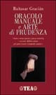 Immagine di Oracolo manuale e arte di prudenza