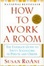 Cover of "How to Work a Room"