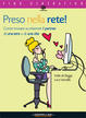 Cover of Preso nella rete!