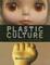 Cover of 'Plastic Culture'