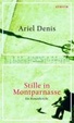 Cover of Stille in Montparnasse. Ein Romanbericht