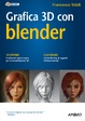 Cover of Grafica 3D con Blender